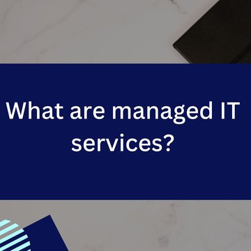 What are managed IT services