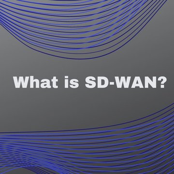 What is SD-WAN?