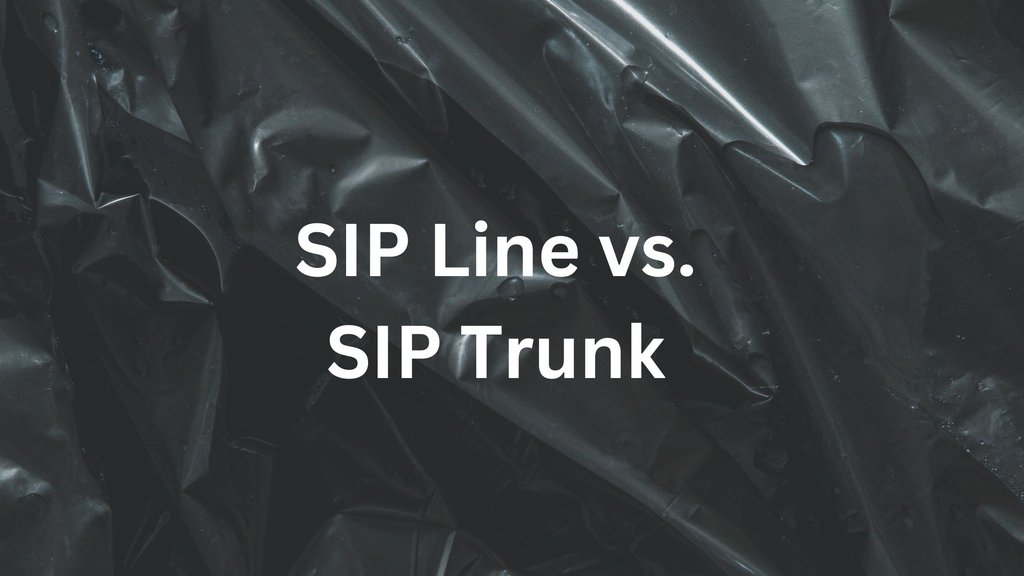 SIP Line vs. SIP Trunk